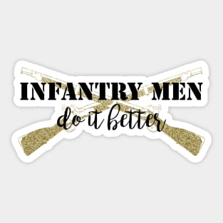 Infantry Men Do It Better Sticker